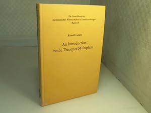 Bild des Verkufers fr An Introduction to the Theory of Multipliers. (= Die Grundlehren der Mathematischen Wissenschaften, Band 175). zum Verkauf von Antiquariat Silvanus - Inhaber Johannes Schaefer