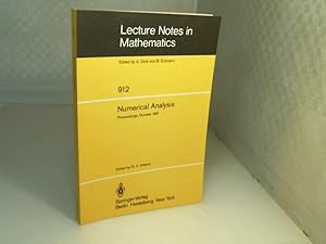 Seller image for Numerical Analysis. Proceedings of the 9th Biennial Conference Held at Dundee, Great Britain, June 1981. (= Lecture Notes in Mathematics, Volume 912). for sale by Antiquariat Silvanus - Inhaber Johannes Schaefer