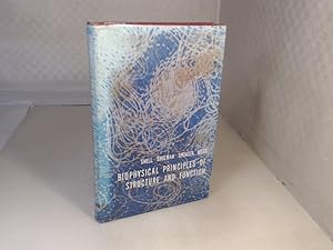 Image du vendeur pour Biophysical Principles of Structure and Function. mis en vente par Antiquariat Silvanus - Inhaber Johannes Schaefer