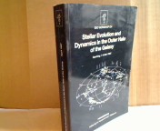 Stellar Evolution and Dynamics in der Outer Halo of the Galaxy. Proceedings Garching, 7-9 April 1...