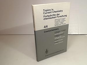 Seller image for Cosmochemistry. (= Topics in Current Chemistry - Volume 44). for sale by Antiquariat Silvanus - Inhaber Johannes Schaefer
