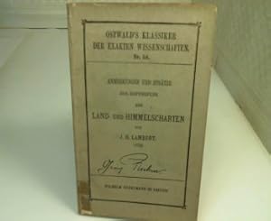 Bild des Verkufers fr Anmerkungen und Zustze zur Entwerfung der Land- und Himmelscharten. Herausgegeben von A. Wangerin. (1772) (= Ostwald's Klassiker der exakten Wissenschaften, Band 54). zum Verkauf von Antiquariat Silvanus - Inhaber Johannes Schaefer