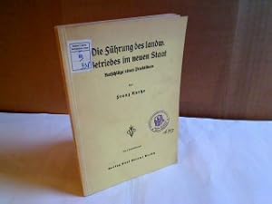 Image du vendeur pour Die Fhrung des landw. Betriebes im neuen Staat. Ratschlge eines Praktikers. mis en vente par Antiquariat Silvanus - Inhaber Johannes Schaefer