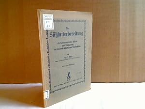 Bild des Verkufers fr Die Suefutterbereitung. Ein hervorragendes Mittel zur Steigerung der landwirtschaftlichen Produktion. zum Verkauf von Antiquariat Silvanus - Inhaber Johannes Schaefer