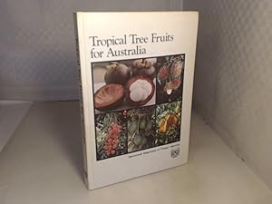 Seller image for Tropical Tree Fruits for Australia. Second print, (= Queensland Department of Primary Industries - Information Series Q183018). for sale by Antiquariat Silvanus - Inhaber Johannes Schaefer
