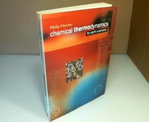 Chemical Thermodynamics for Earth Scientists. (= Longman Geochemistry Series).