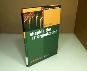 Shaping the IT Organization - The Impact of Outsourcing and the New Business Model . (= Springer ...