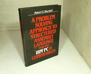 A Problem Solving Approach to Structured Assembly Language for the IBM PC and Compatibles.