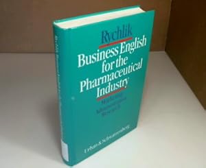Seller image for Business English for the Pharmaceutical Industry. Marketing - Administration - Research. A Practical Dictionary for the Pharmaceutical Industry. Medical Community and Life Sciences in Universities and Institutes. With more than 1000 Examples. for sale by Antiquariat Silvanus - Inhaber Johannes Schaefer