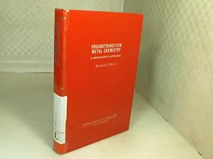 Immagine del venditore per Organotransition Metal Chemistry A Mechanistic Approach. (= Organometallic Chemistry) venduto da Antiquariat Silvanus - Inhaber Johannes Schaefer