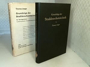 Bild des Verkufers fr Grundzge der Strahlenschutztechnik fr Bauingenieure, Verfahrenstechniker, Gesundheitsingenieure, Physiker. zum Verkauf von Antiquariat Silvanus - Inhaber Johannes Schaefer