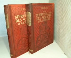 Imagen del vendedor de Les Merveilles des Sciences et de l'Industrie. Astronomie, Aviation, Botanique, Chimie, Constructions, Electricite, Geologie, Mecanique, Metallurgie, Mines, Physiologie, Physique, Transports, Travaux publics. Tome I & Tome II. a la venta por Antiquariat Silvanus - Inhaber Johannes Schaefer