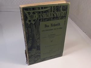 Das Rehwild, dessen Naturgeschichte, Jagd und Pflege. (= Weidmannsbücher).