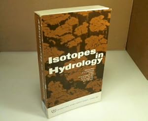 Isotopes in Hydrology. Proceedings of the Symposium on Isotopes in Hydrology Held by the Internat...