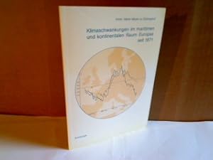 Klimaschwankungen im maritimen und kontinentalen Raum Europas seit 1871. (= Bochumer geographisch...