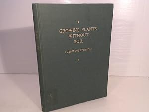 Imagen del vendedor de Growing Plants Without Soil. a la venta por Antiquariat Silvanus - Inhaber Johannes Schaefer