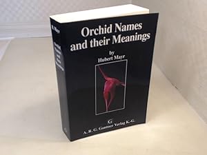 Seller image for Orchid Names and Their Meanings. for sale by Antiquariat Silvanus - Inhaber Johannes Schaefer