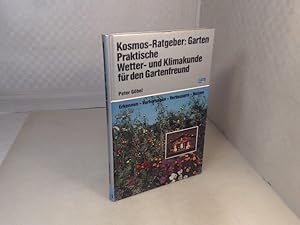 Praktische Wetter- und Klimakunde für den Gartenfreund.: Erkennen - Vorhersagen - Verbessern - Nu...