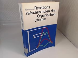 Bild des Verkufers fr Reaktionszwischenstufen der Organischen Chemie. zum Verkauf von Antiquariat Silvanus - Inhaber Johannes Schaefer