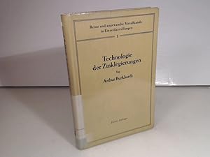 Imagen del vendedor de Technologie der Zinklegierungen. (= Reine und angewandte Metallkunde in Einzeldarstellungen - Band 1). a la venta por Antiquariat Silvanus - Inhaber Johannes Schaefer