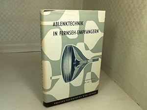 Bild des Verkufers fr Ablenktechnik in Fernseh-Empfngern. zum Verkauf von Antiquariat Silvanus - Inhaber Johannes Schaefer