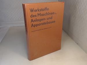 Bild des Verk�ufers f�r Werkstoffe des Maschinen-, Anlagen- und Apparatebaues. zum Verkauf von Antiquariat Silvanus - Inhaber Johannes Schaefer