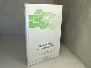 The Early Effects of Radiation on DNA. (= NATO ASI Series / Series H: Cell Biology - Volume 54).