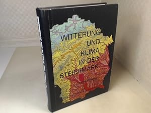 Imagen del vendedor de Witterung und Klima in der Steiermark. (= Arbeiten aus dem Institut fr Geographie der Universitt Graz - Band 23). a la venta por Antiquariat Silvanus - Inhaber Johannes Schaefer