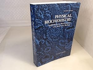 Seller image for Physical Biochemistry. Applications to Biochemistry and Molecular Biology. for sale by Antiquariat Silvanus - Inhaber Johannes Schaefer