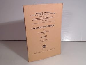 Seller image for Chemie der Eiweikrper. (= Sammlung chemischer und chemisch-technischer Vortrge/Neue Folge - Band 49), for sale by Antiquariat Silvanus - Inhaber Johannes Schaefer