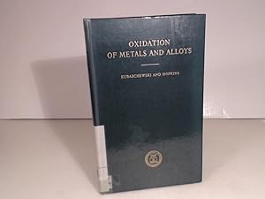 Seller image for Oxidation of Metals and Alloys. for sale by Antiquariat Silvanus - Inhaber Johannes Schaefer