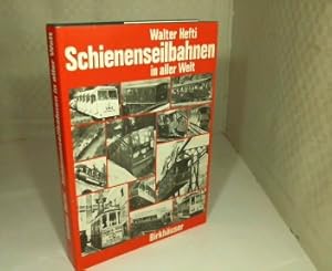 Seller image for Schienenseilbahnen in aller Welt. Schiefe Seilebenen, Standseilbahnen, Kabelbahnen. for sale by Antiquariat Silvanus - Inhaber Johannes Schaefer