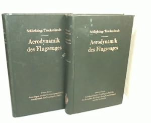 Seller image for Aerodynamik des Flugzeuges. Erster Band: Grundlagen aus der Strmungsmechanik, Aerodynamik des Tragflgels (Teil I); Zweiter Band: Aerodynamik des Tragflgels (Teil II), des Rumpfes, der Flgel-Rumpf-Anordnung und der Leitwerke. for sale by Antiquariat Silvanus - Inhaber Johannes Schaefer