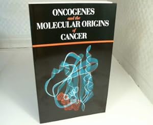 Bild des Verkufers fr Oncogenes and the Molecular Origins of Cancer. (= Monograph Series No. 18). zum Verkauf von Antiquariat Silvanus - Inhaber Johannes Schaefer