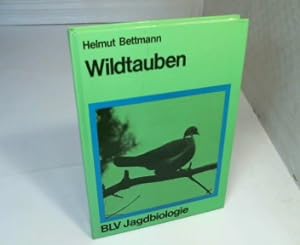 Bild des Verkufers fr Wildtauben. (= BLV Jagdbiologie). zum Verkauf von Antiquariat Silvanus - Inhaber Johannes Schaefer