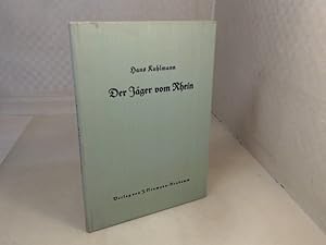 Seller image for Der Jger vom Rhein. for sale by Antiquariat Silvanus - Inhaber Johannes Schaefer