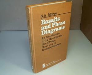 Basalts and Phase Diagrams. An Introduction to the Quantitative Use of Phase Diagrams in Igneous ...