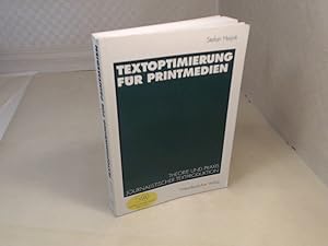 Textoptimierung für Printmedien. Theorie und Praxis Journalistischer Textproduktion: