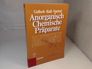 Anorganisch-Chemische Präparate. Darstellung und Charakterisierung ausgewählter Verbindungen.