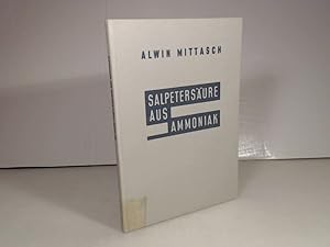 Salpetersäure aus Ammoniak. Geschichtliche Entwicklung der Ammoniakoxydation bis 1920.