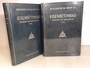 Bild des Verkufers fr Eisenbetonbau. Entwurf und Berechnung. Ein Handbuch in 2 Bnden. Band 1: Entwurf und Berechnung von Eisenbetonbauten; Band 2: Die Statik im Eisenbetonbau. Herausgegeben vom Deutschen Beton-Verein. zum Verkauf von Antiquariat Silvanus - Inhaber Johannes Schaefer