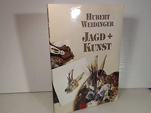 Jagd + Kunst. Signiert von Hubert Weidinger!