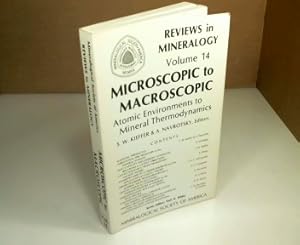 Microscopic to Macroscopic: Atomic Environments to Mineral Thermodynamics. (= Reviews in Mineralo...
