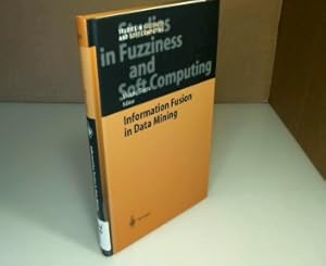 Information fusion in data mining. (= Studies in fuzziness and soft computing - Volume 123).