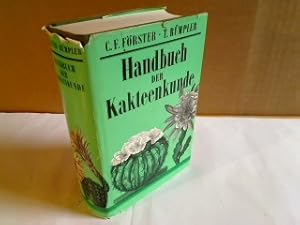 Handbuch der Kakteenkunde. Reprint der Orig.-Ausg. Leipzig, Wöller, 1886. Mit einem Vorwort von G...