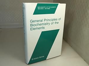 General Principles of Biochemistry of the Elements. (= Biochemistry of the Elements - Volume 7).