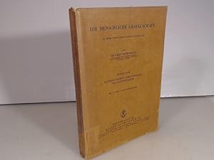 Bild des Verkufers fr Reprsentative Lebensbilder von Naturvlkern. (= Die menschliche Gesellschaft in ihren ethno-soziologischen Grundlagen, 1. Band). zum Verkauf von Antiquariat Silvanus - Inhaber Johannes Schaefer