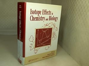 Bild des Verkufers fr Isotope Effects In Chemistry and Biology. zum Verkauf von Antiquariat Silvanus - Inhaber Johannes Schaefer