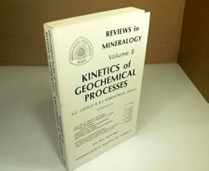 Bild des Verkufers fr Kinetics of Geochemical Processes. (= Reviews in Mineralogy - Volume 8). zum Verkauf von Antiquariat Silvanus - Inhaber Johannes Schaefer