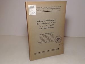 Image du vendeur pour Aufbau und Leistungen der Erbstmme in der Schweinezucht des Mnsterlandes. mis en vente par Antiquariat Silvanus - Inhaber Johannes Schaefer